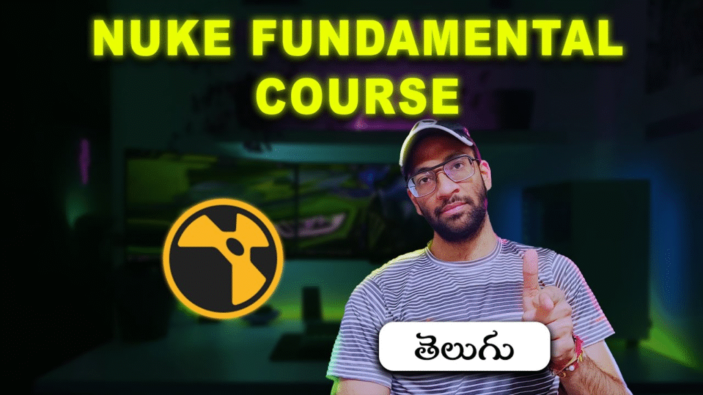 Nuke Fundamentals Course in TELUGU